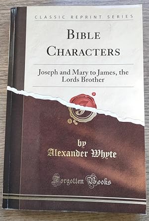 Seller image for Bible Characters: Joseph and Mary to James the Lord's Brother for sale by Peter & Rachel Reynolds