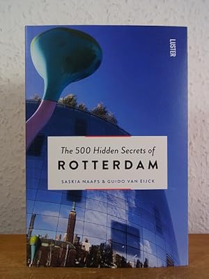 Imagen del vendedor de The 500 hidden Secrets of Rotterdam [English Edition] a la venta por Antiquariat Weber