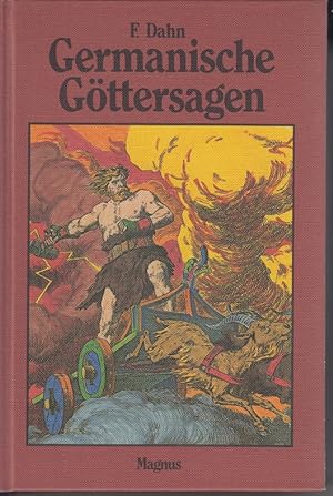 Germanische Göttersagen: Götter-, Nordmänner- u. Heldengesänge.