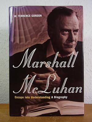 Bild des Verkufers fr Marshall McLuhan. Escape Into Understanding. A Biography zum Verkauf von Antiquariat Weber