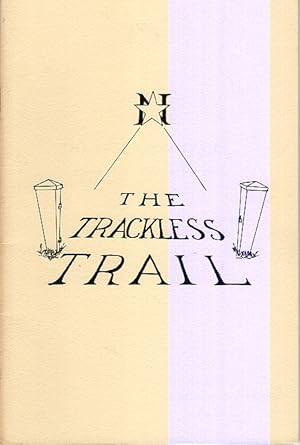 Seller image for The Trackless Trail: The Story of the Underground Railroad in Kennett Square, Chester County, Pennsylvania, and the Surrounding Community for sale by Arundel Books