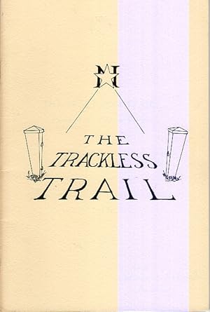 The Trackless Trail: The Story of the Underground Railroad in Kennett Square, Chester County, Pen...