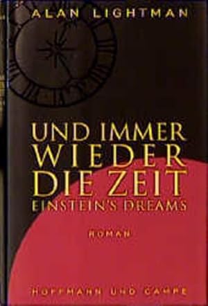 Image du vendeur pour Und immer wieder die Zeit: Einsteins's Dreams. Roman mis en vente par Buchhandlung Loken-Books