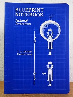 Blueprint Notebook. Technical Innovations