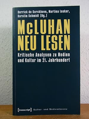 McLuhan neu lesen. Kritische Analysen zu Medien und Kultur im 21. Jahrhundert [mit DVD]