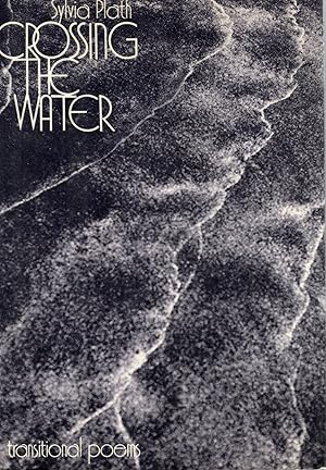 Seller image for CROSSING THE WATER: TRANSITIONAL POEMS for sale by Columbia Books, ABAA/ILAB, MWABA