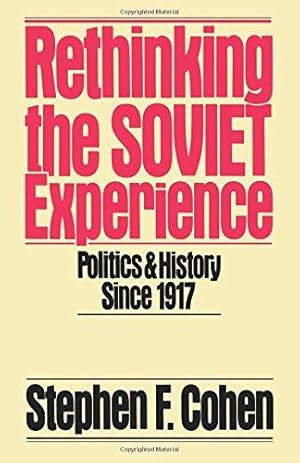 Imagen del vendedor de Rethinking the Soviet Experience: Politics & History Since 1917: Politics and History Since 1917: 816 (Galaxy Books) a la venta por WeBuyBooks