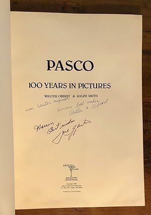 Imagen del vendedor de Pasco 100 Years in Pictures - INSCRIBED to Senator Warren Magnuson a la venta por Long Brothers Fine & Rare Books, ABAA