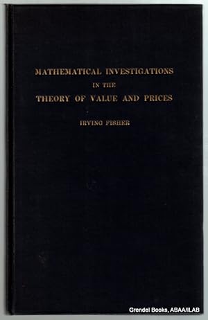 Mathematical Investigations in the Theory of Value and Prices.