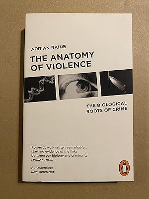 Imagen del vendedor de The Anatomy of Violence: The Biological Roots of Crime a la venta por BBBooks