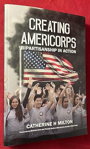 Creating Americorps: Bipartisanship in Action (SIGNED FIRST EDITION)
