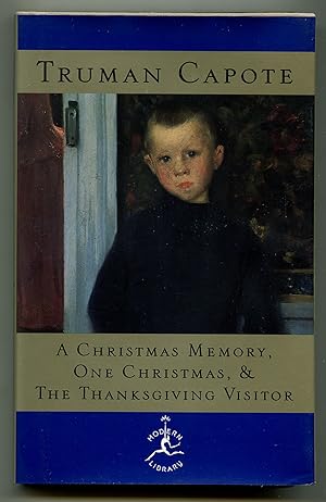 Seller image for A Christmas Memory, One Christmas, and The Thanksgiving Visitor for sale by Between the Covers-Rare Books, Inc. ABAA