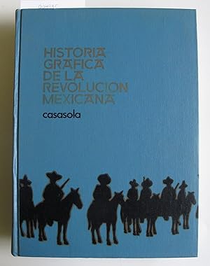 Historia Grafica de la Revolucion Mexicana | 1900-1970 | Vol. 9