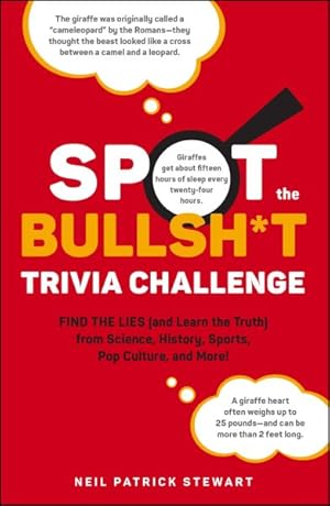 Immagine del venditore per Spot the Bullsh*t Trivia Challenge : Find the Lies and Learn the Truth from Science, History, Sports, Pop Culture, and More! venduto da GreatBookPrices