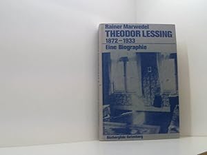 Bild des Verkufers fr Theodor Lessing 1872 - 1933 : Eine Biographie. 1872 - 1933 ; e. Biographie zum Verkauf von Book Broker