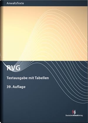 Bild des Verkufers fr RVG: Textausgabe mit Tabellen (Anwaltstexte) : Textausgabe mit Tabellen zum Verkauf von AHA-BUCH