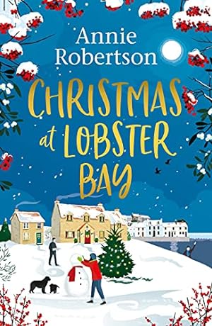 Bild des Verkufers fr Christmas at Lobster Bay: The best feel-good festive romance to cosy up with this winter zum Verkauf von WeBuyBooks