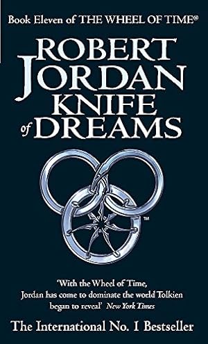 Image du vendeur pour KNIFE OF DREAMS Paperback Novel (Robert Jordan - The Wheel Of Time, Book 11 - 1st UK Paperback Edition - 2006) mis en vente par Comics Monster