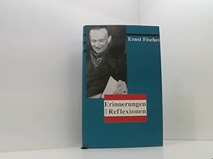 Bild des Verkufers fr Erinnerungen und Reflexionen Gesamttitel: Bibliothek Exilliteratur. Ernst Fischer zum Verkauf von Book Broker