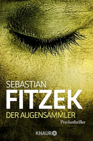 Bild des Verkufers fr Der Augensammler: Psychothriller | SPIEGEL Bestseller | "Ein echter Pageturner!" Focus zum Verkauf von AHA-BUCH