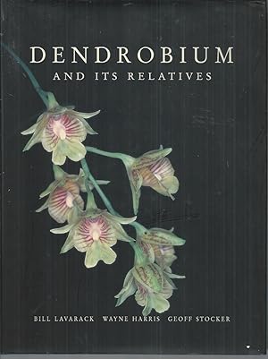 Image du vendeur pour Dendrobium and Its Relatives (Orchids) mis en vente par Elizabeth's Bookshops