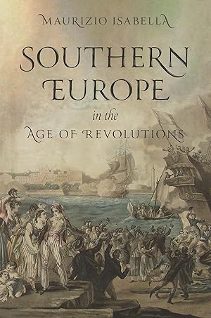 Bild des Verkufers fr Southern Europe in the Age of Revolutions zum Verkauf von moluna
