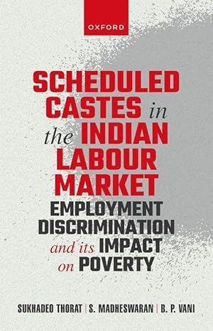 Imagen del vendedor de Scheduled Castes in the Indian Labour Market: Employment Discrimination and Its Impact on Poverty a la venta por moluna