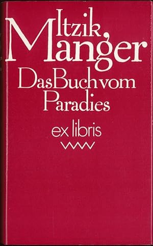 Image du vendeur pour Das Buch vom Paradies Roman ex libris Volk und Welt mis en vente par Flgel & Sohn GmbH