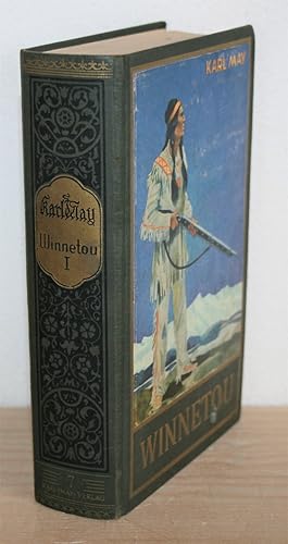 Winnetou I. Reiseerzählung. [Karl May s Gesammelte Werke, Band 7].