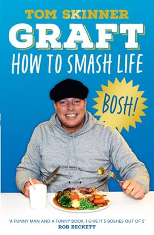 Seller image for Graft : How to Smash Life for sale by GreatBookPrices