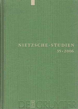 Bild des Verkufers fr Nietzsche-Studien. Internationales Jahrbuch fr die Nietzsche-Forschung; Band 35/ 2006 zum Verkauf von Schrmann und Kiewning GbR