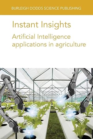 Bild des Verkufers fr Instant Insights: Artificial Intelligence Applications in Agriculture zum Verkauf von moluna