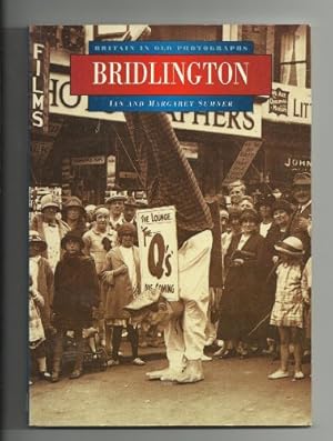 Imagen del vendedor de Bridlington in Old Photographs (Britain in Old Photographs) a la venta por WeBuyBooks