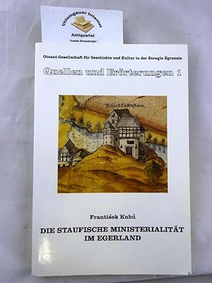 Seller image for Die staufische Ministerialitt im Egerland . Quellen und Errterungen, Band 1 for sale by Chiemgauer Internet Antiquariat GbR