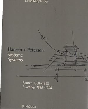 Bild des Verkufers fr Hansen + Petersen : Systeme ; Bauten 1988 - 1998. [Transl. from German: Susanne Schindler] zum Verkauf von Schrmann und Kiewning GbR