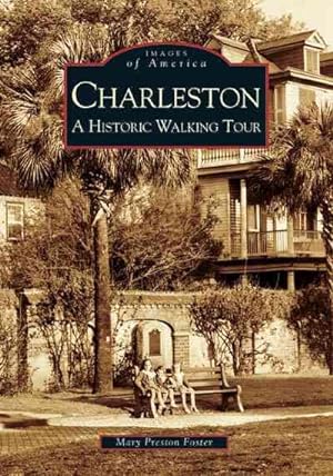 Bild des Verkufers fr Charleston : A Historic Walking Tour zum Verkauf von GreatBookPrices