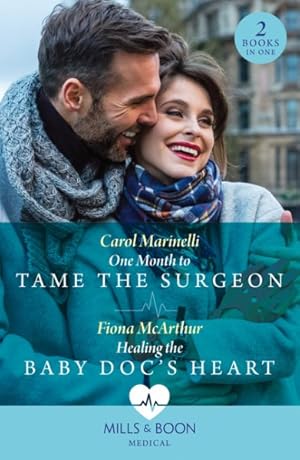 Imagen del vendedor de One Month To Tame The Surgeon / Healing The Baby Doc's Heart a la venta por GreatBookPrices