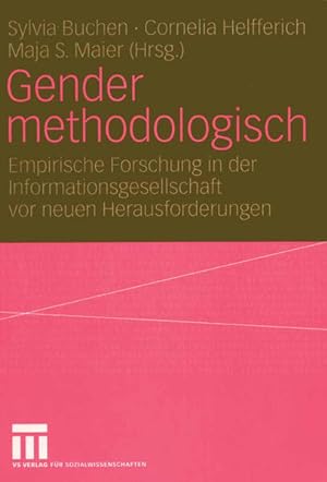 Seller image for Gender methodologisch: Empirische Forschung in der Informationsgesellschaft vor neuen Herausforderungen for sale by Studibuch