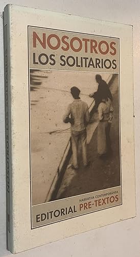 Bild des Verkufers fr NOSOTROS LOS SOLITARIOS zum Verkauf von Once Upon A Time