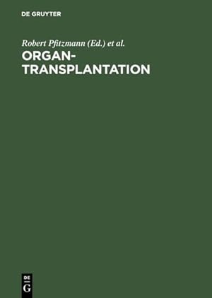 Bild des Verkufers fr Organtransplantation: Transplantation thorakaler und abdomineller Organe zum Verkauf von Studibuch