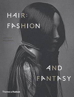 Imagen del vendedor de Hair: Fashion and Fantasy a la venta por WeBuyBooks