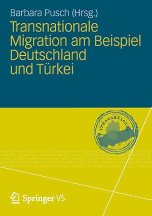 Seller image for Transnationale Migration am Beispiel Deutschland und Trkei for sale by Studibuch
