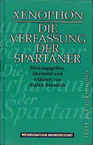 Bild des Verkufers fr Die Verfassung der Spartaner: Griech.-Dtsch. (Texte zur Forschung) zum Verkauf von Studibuch
