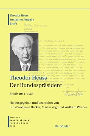 Seller image for Der Bundespräsident: Briefe 1954  1959 (Theodor Heuss Stuttgarter Ausgabe Briefe) (German Edition) by Heuss, Theodor [Hardcover ] for sale by booksXpress