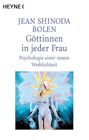 Bild des Verkufers fr Gttinnen in jeder Frau. Psychologie einer neuen Weiblichkeit zum Verkauf von Studibuch