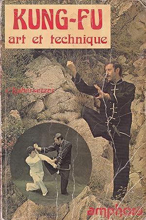 Seller image for Kung-Fu (wu-shu), art et technique for sale by Pare Yannick