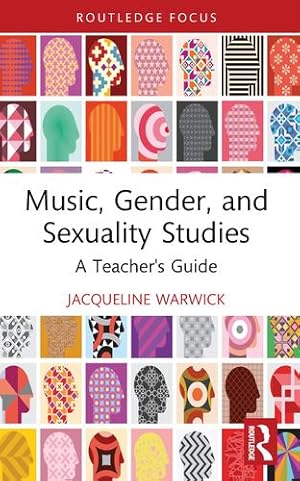 Seller image for Music, Gender, and Sexuality Studies (Modern Musicology and the College Classroom) by Warwick, Jacqueline [Paperback ] for sale by booksXpress