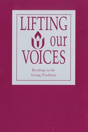 Bild des Verkufers fr Lifting Our Voices: Readings in the Living Tradition by Association, Unitarian Universalist [Paperback ] zum Verkauf von booksXpress