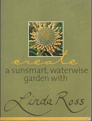 CREATE A SUNSMART WATERWISE GARDEN WITH LINDA ROSS