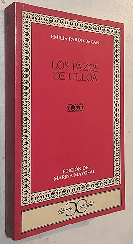 Image du vendeur pour Los Pazos de Ulloa (CLASICOS CASTALIA. C/C.) (Spanish Edition) mis en vente par Once Upon A Time